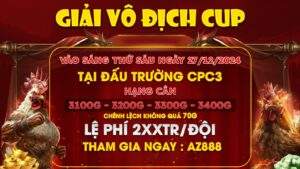 Thông Báo Giải Vô Địch Cup Tại Bồ CPC3 Ngày 27/12/2024